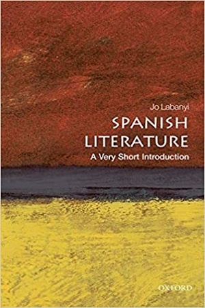 Spanish Literature: A Very Short Introduction