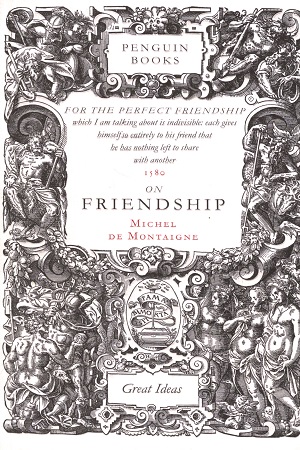 Great Ideas 6 : On Friendship