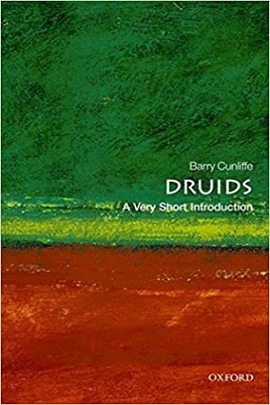 Druids: A Very Short Introduction