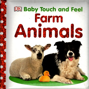 Baby Touch and Feel: Farm Animals