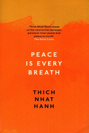 Peace Is Every Breath