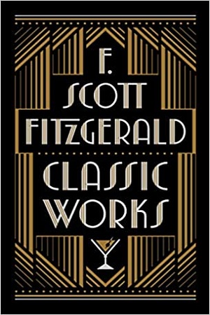 F. Scott Fitzgerald: Classic Works