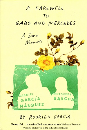 A Farewell to Gabo and Mercedes