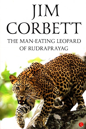 The Man - Eating Leopard of Rudraprayag