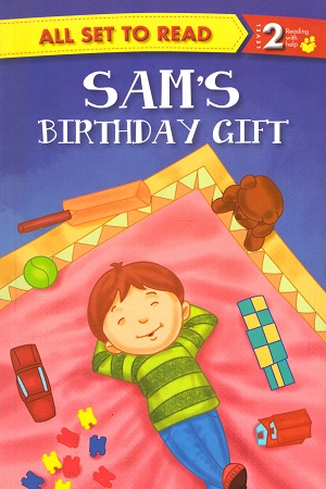 All set to Read - Level 2 Reading with help : Sam's Birthday Gift
