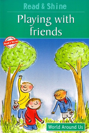 Read & Shine : Playing with Friends