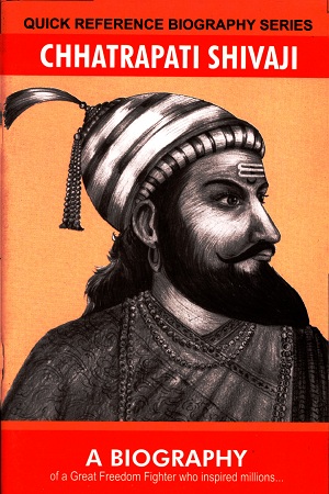 Quick Reference Biography Series: Chhatrapati Shivaji