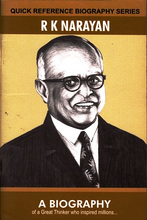 Quick Reference Biography Series: R K Narayan