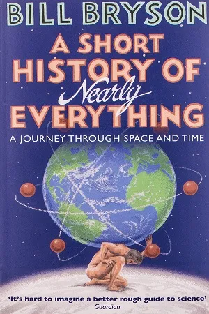 A Short History of Nearly Everything (Bryson, 5)