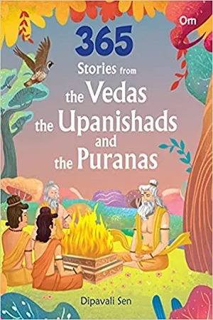 365 Stories from the Vedas, the Upanishads and the Puranas