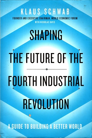 Shaping The Future Of The Fourth industrial revolution