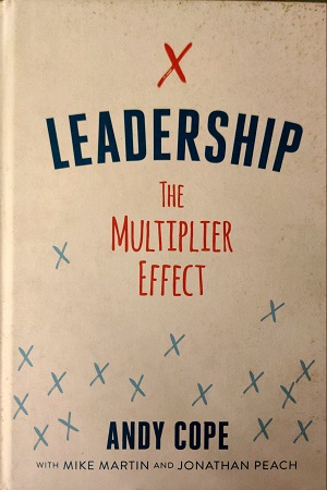 Leadership The Multiplier Effect