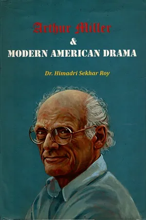 Arthur Miller And Modern American Drama