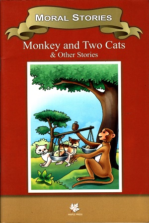 Moral Stories : Monkey and Two Cats & Other Stories