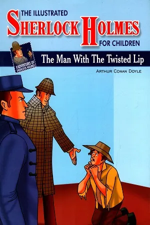 Adventures of Sherlock Holmes The Man With Twisted Lip