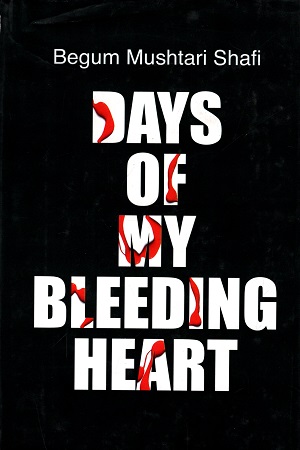 Days of My Bleeding Heart