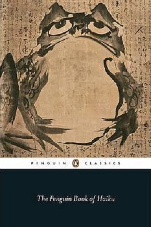 The Penguin Book of Haiku