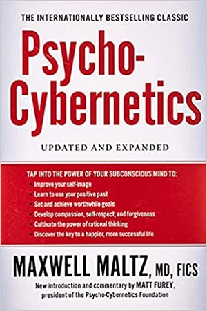 Psycho-Cybernetics: Updated and Expanded