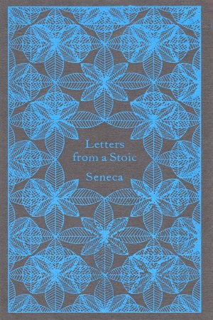 Letters from a Stoic: Epistulae Morales Ad Lucilium (Penguin Pocket Hardbacks)