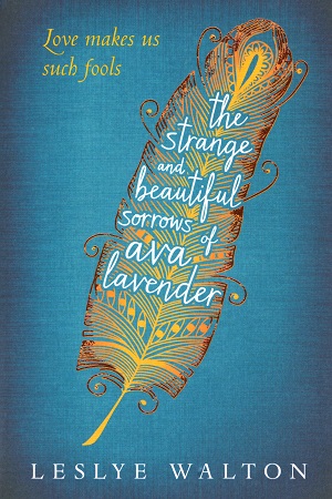 The Strange and Beautiful Sorrows of Ava Lavender