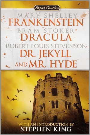 Frankenstein, Dracula, Dr. Jekyll and Mr. Hyde