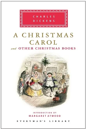 A Christmas Carol and Other Christmas Books (Everyman's Library Classics Series)