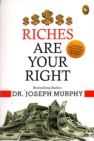 Riches Are Your Right