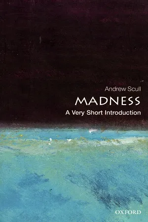 A Very Short Introduction : Madness