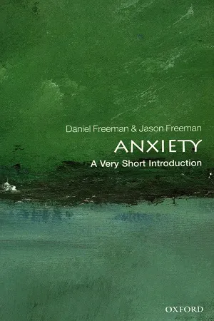 A Very Short Introduction : Anxiety