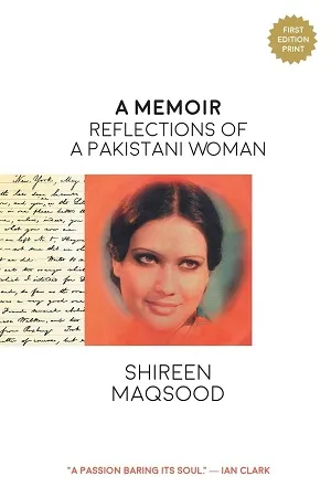 A Memoir: Reflections of a Pakistani Woman