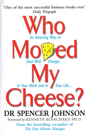 Who Moved My Cheese?