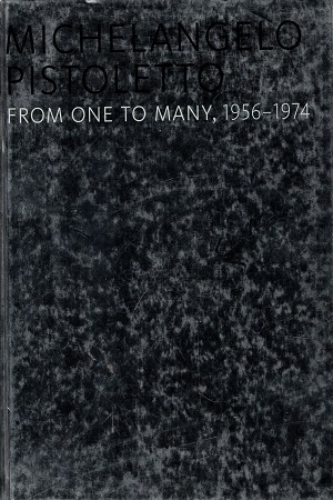 Michelangelo Pistoletto: From One To Many, 1956-1974