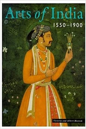 Arts of India 1550-1900