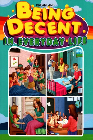 Being Decent In Everyday Life