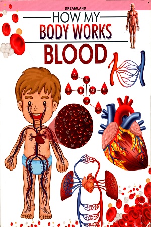 How My Body Works: Blood