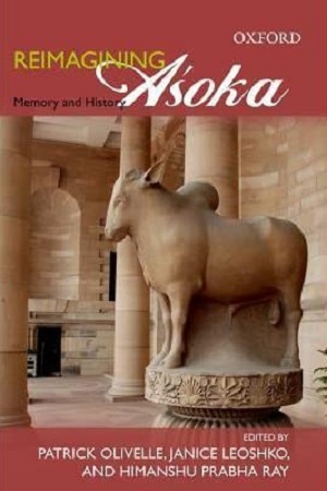 Reimagining Asoka : Memory and History