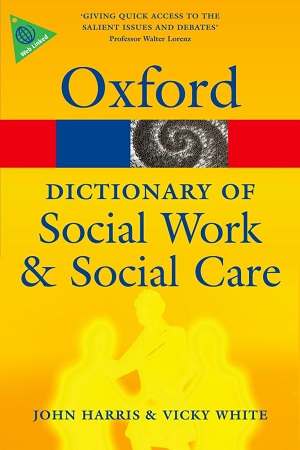 Dictionary of Social Work and Social Care