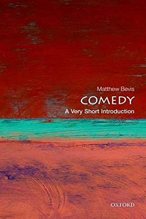 Comedy: A Very Short Introduction