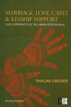 Marriage, Love, Caste and Kinship Support