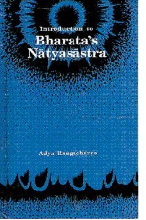 Introduction to Bharata's Natyasastra