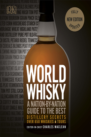 World Whisky: A Nation-by-Nation Guide to the Best