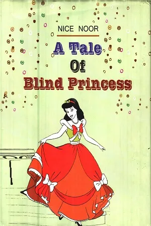 A Tale Of Blind Princess