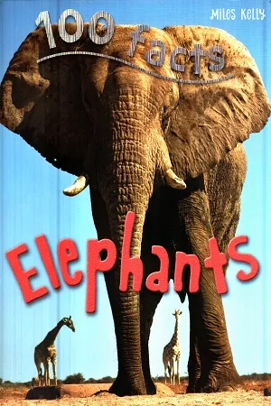 100 Facts - Elephants