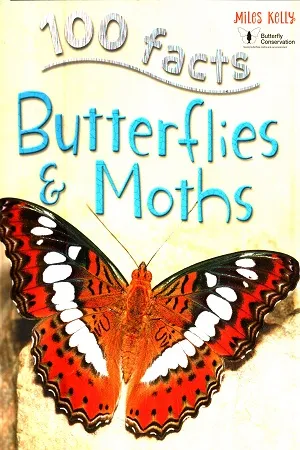 100 Facts - Butterflies &amp; Moths