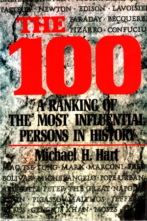 The 100: A Ranking Of The Most Influential Persons In History