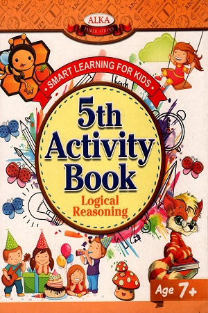 SMART LEARNING FOR KIDS 5th Activity Book Logical Reasoning