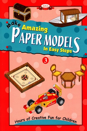 Paper Models In Easy Steps 3