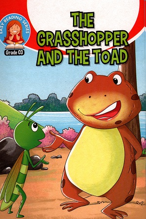 THE GRASSHOPPER AND THE TOAD