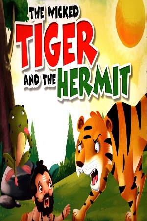 THE WICKED TIGER AND THE HERMIT