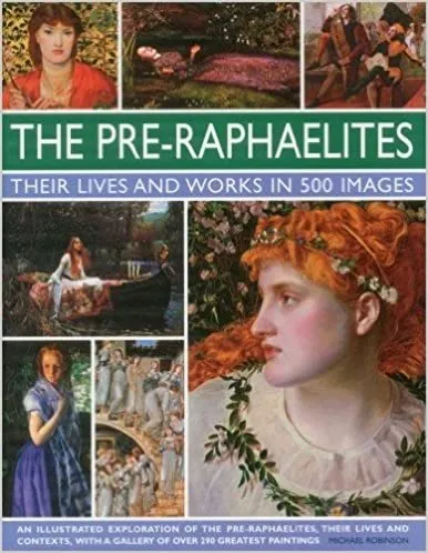 The lives and works of the pre-raphaelites